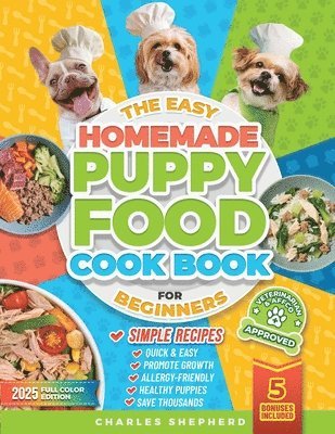 bokomslag Easy Homemade Puppy Food Cookbook for Beginners