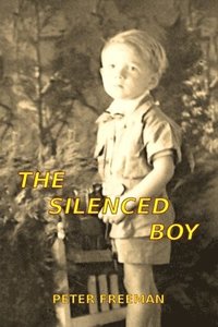 bokomslag The Silenced Boy