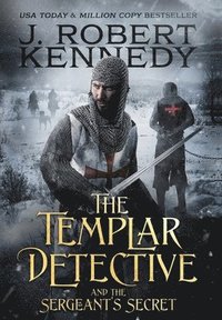 bokomslag The Templar Detective and the Sergeant's Secret