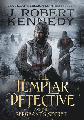 The Templar Detective and the Sergeant's Secret 1