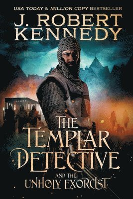 Templar Detective and the Unholy Exorcist