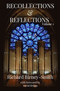 bokomslag Recollections & Reflections Volume 1