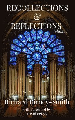 bokomslag Recollections & Reflections Volume 1