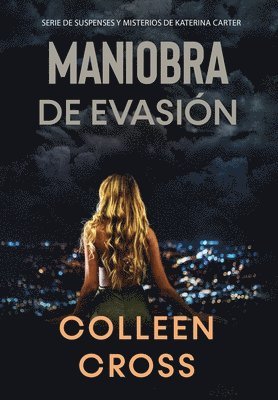 Colleen Cross - Maniobra de evasión, Inbunden. Tillgänglighet: Lägg i varukorg