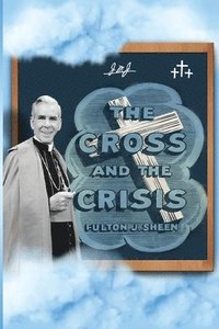 bokomslag Cross and The Crisis