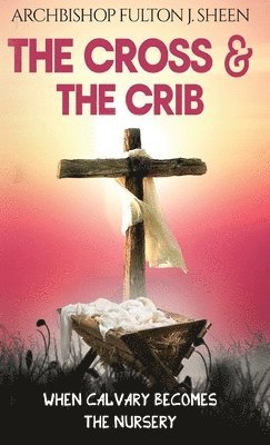 The Cross and the Crib 1