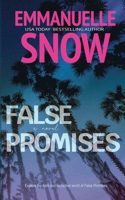 Emmanuelle Snow - False Promises, Häftad