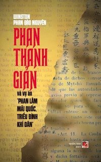 bokomslag Phan Thanh Gi&#7843;n V V&#7909; n &quot;Phan Lm Mi Qu&#7889;c, Tri&#7873;u &#272;nh Kh Dn (hard cover)