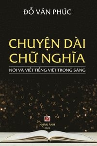 bokomslag Chuy&#7879;n Di Ch&#7919; Ngh&#297;a (revised edition)