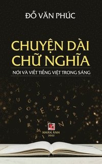 bokomslag Chuy&#7879;n Di Ch&#7919; Ngh&#297;a (hard cover - revised edition)
