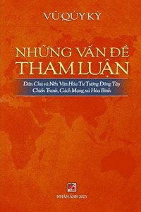 bokomslag Nh&#7919;ng V&#7845;n &#272;&#7873; Tham Lu&#7853;n