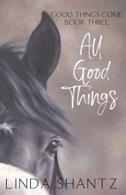 Linda Shantz - All Good Things, Häftad