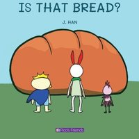 bokomslag Is That Bread?