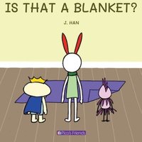 bokomslag Is That a Blanket?