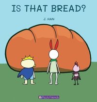 bokomslag Is That Bread?: A visually engaging and educational book that introduces young children to numbers, cooking, and the fun of sharing.
