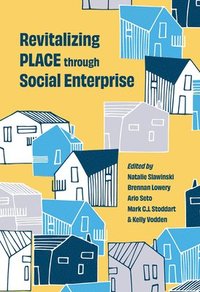 bokomslag Revitalizing PLACE Through Social Enterprise