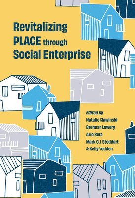 bokomslag Revitalizing PLACE Through Social Enterprise