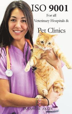 bokomslag ISO 9001 for all veterinary hospitals and pet clinics