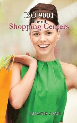 Jahangir Asadi - ISO 9001 for all shopping centers, Inbunden