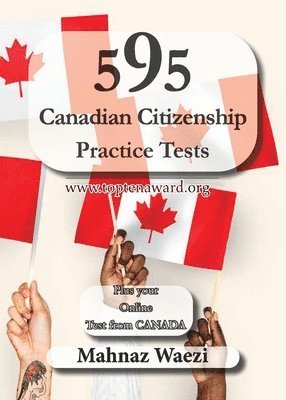 Mahnaz Waezi - 595 Canadian Citizenship Practice Tests, Häftad