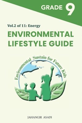 Jahangir Asadi - Environmental Lifestyle Guide Vol.2 of 11, Häftad