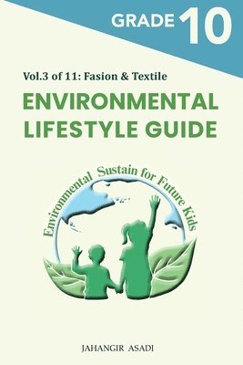 Jahangir Asadi - Environmental Lifestyle Guide Vol.3 of 11, Häftad