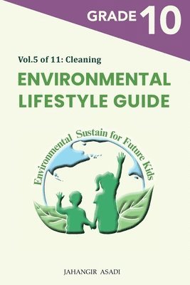 Jahangir Asadi - Environmental Lifestyle Guide Vol.5 of 11, Häftad