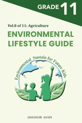 Jahangir Asadi - Environmental Lifestyle Guide Vol.8 of 11, Häftad