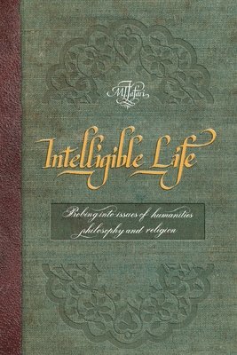 Allamah Muhammad Taqi Ja'fari - Intelligible Life, Häftad