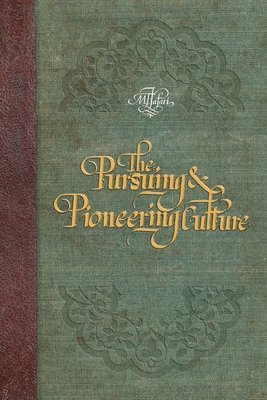 The Pursuing and Pioneering Culture 1