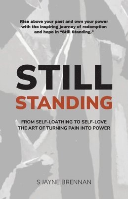 S Jayne Brennan, S. Jayne Brennan - Still Standing, Häftad