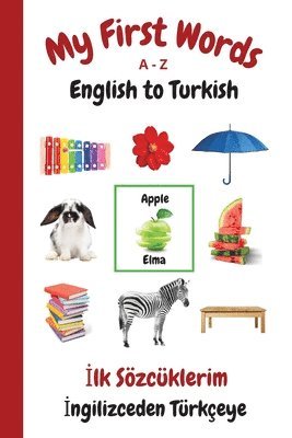 bokomslag My First Words A - Z English to Turkish