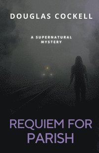 bokomslag Requiem For Parish