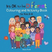 bokomslag It's OK to be Different Colouring and Activity Book for Kids 6-8