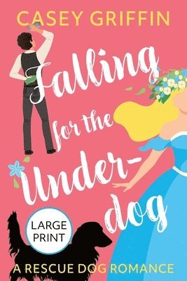 Casey Griffin - Falling for the Underdog, Häftad