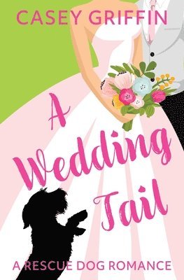 Casey Griffin - Wedding Tail, Häftad