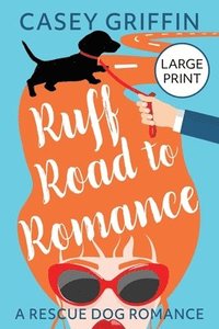 bokomslag Ruff Road to Romance