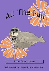 bokomslag All the Fun-Uncle version