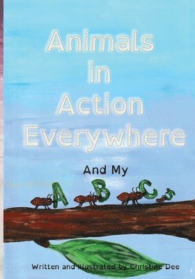 Animals in Action with my ABCs 1