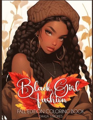 Black Girl Fashion Fall Edition Coloring Book 1