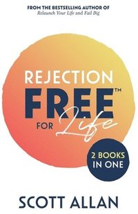 bokomslag Rejection Free for Life