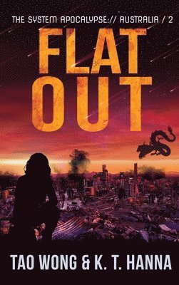 Tao Wong, K T Hanna - Flat Out, Inbunden