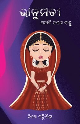 Anadi Charana Sahu - Bhanumati, Häftad