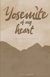 bokomslag Yosemite of My Heart