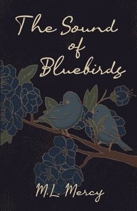 bokomslag The Sound of Bluebirds