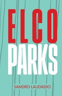 bokomslag Elco Parks
