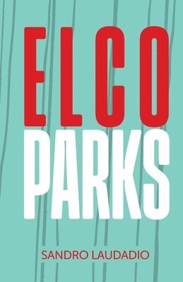 bokomslag Elco Parks