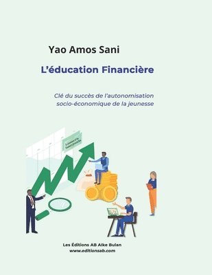 L'éducation financière: Clé du Succès de l'autonomisation socio-économique de la jeunesse 1