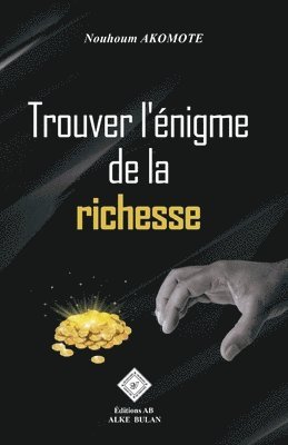 Trouver l'nigme de la richesse 1