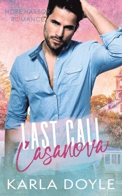 Karla Doyle - Last Call Casanova, Häftad